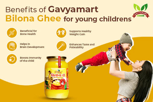 Nurturing Growth: Discovering the Health Advantages of Gavyamart A2 Bilona Ghee for Young Children